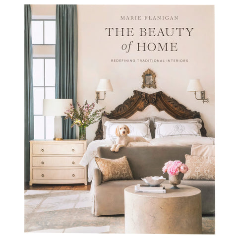 Marie Flanigan, The Beauty of Home: Redefining Traditional Interiors Book